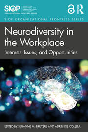 Neurodiversity in the Workplace Interests, Issues, and Opportunities