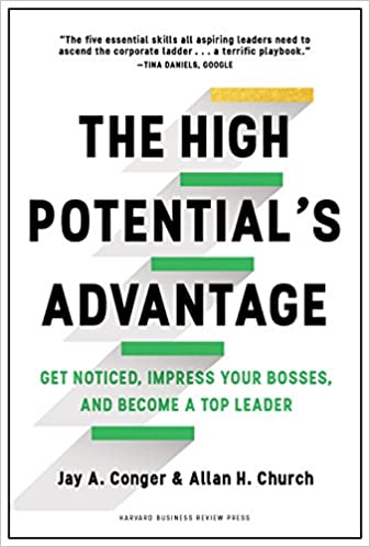 The High Potential's Advantage by Jay A. Conger & Allan H. Church