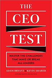 The CEO Test by Adam Bryant & Kevin Sharer